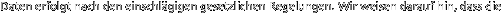 Daten erfolgt nach den einschl�gigen gesetzlichen Regelungen. Wir weisen darauf hin, dass die 