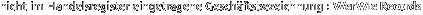 nicht im Handelsregister eingetragene Gesch�ftsbezeichnung : 